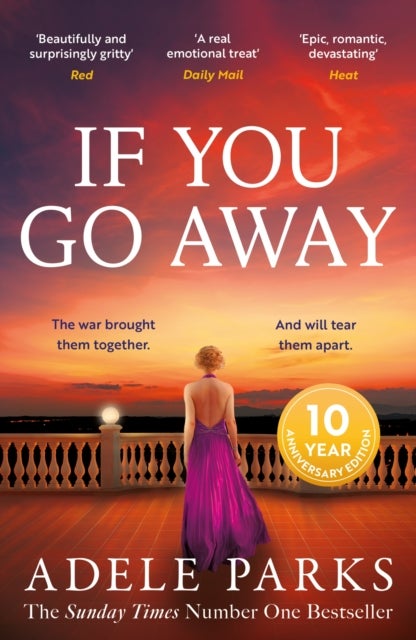 If You Go Away - A sweeping, romantic epic from the bestselling author of BOTH OF YOU
