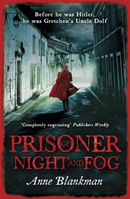 Prisoner of Night and Fog - A heart-breaking story of courage during one of history's darkest hours
