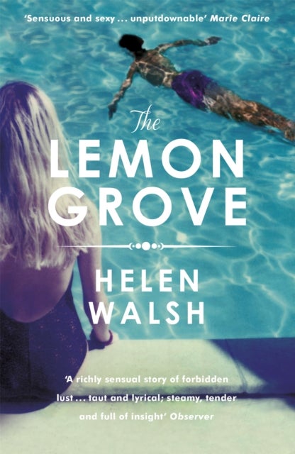 The Lemon Grove - The Paper Palace meets Notes on a Scandal in this bestselling summer sizzler