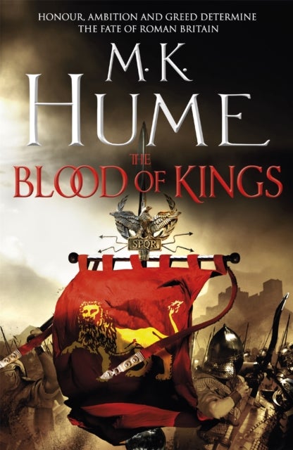 The Blood of Kings (Tintagel Book I) - A historical thriller of bravery and bloodshed