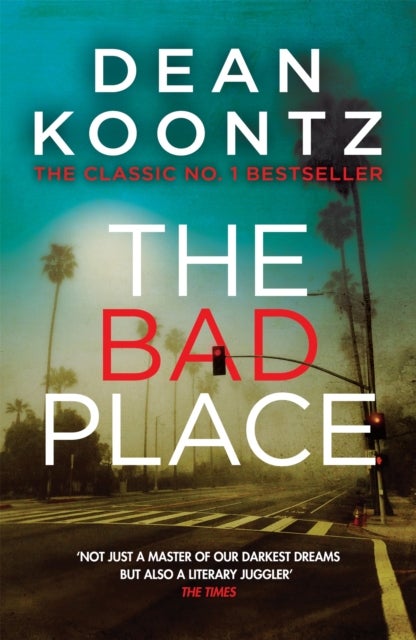 The Bad Place - A gripping horror novel of spine-chilling suspense