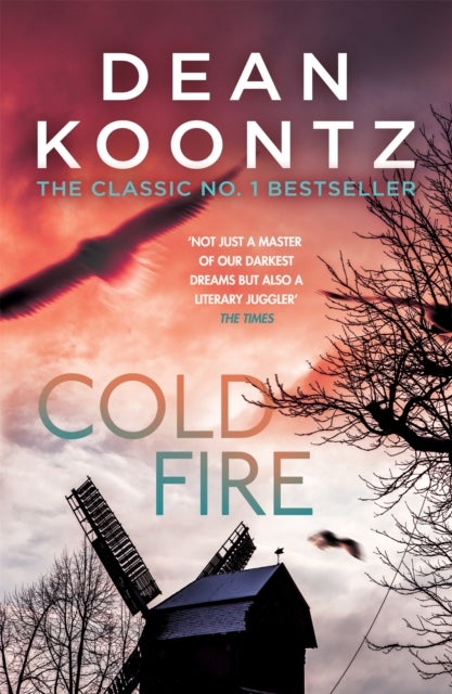 Cold Fire - An unmissable, gripping thriller from the number one bestselling author