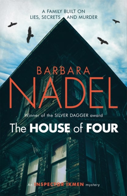 The House of Four (Inspector Ikmen Mystery 19) - Inspiration for THE TURKISH DETECTIVE, BBC Two's sensational new TV series
