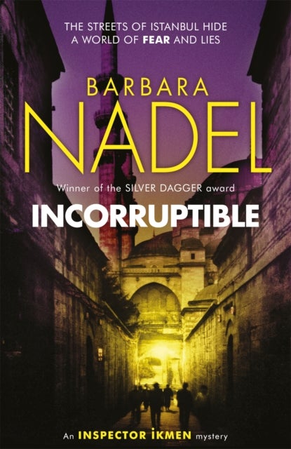 Incorruptible (Inspector Ikmen Mystery 20) - Inspiration for THE TURKISH DETECTIVE, BBC Two's sensational new crime drama