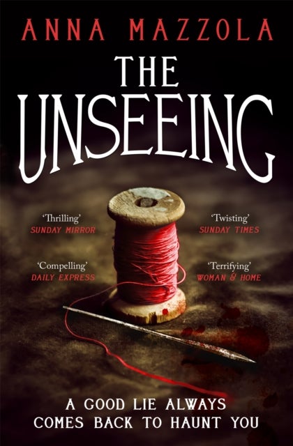 The Unseeing - A twisting tale of family secrets