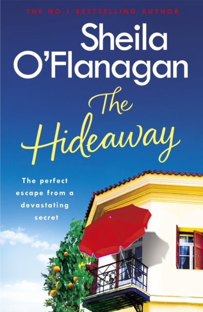 The Hideaway - There's no escape from a shocking secret - from the No. 1 bestselling author