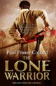 The Lone Warrior (Jack Lark, Book 4)