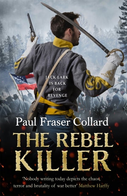 The Rebel Killer (Jack Lark, Book 7) - American Civil War, Battle of Shiloh, 1862