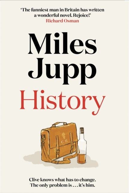 History - The hilarious, unmissable novel from the brilliant Miles Jupp