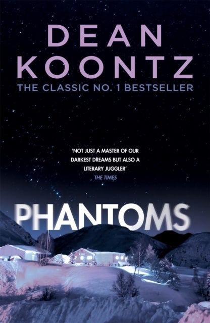 Phantoms - A chilling tale of breath-taking suspense