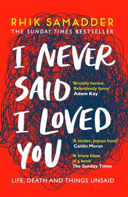 I Never Said I Loved You - THE SUNDAY TIMES BESTSELLER