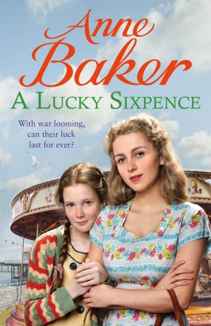 A Lucky Sixpence - A dramatic and heart-warming Liverpool saga
