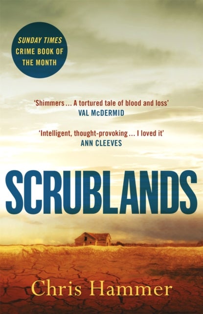 Scrublands - The Sunday Times Crime Book of the Year, now a major BBC TV series