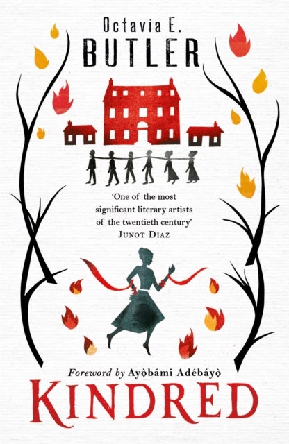 Kindred - The ground-breaking masterpiece from the New York Times bestseller