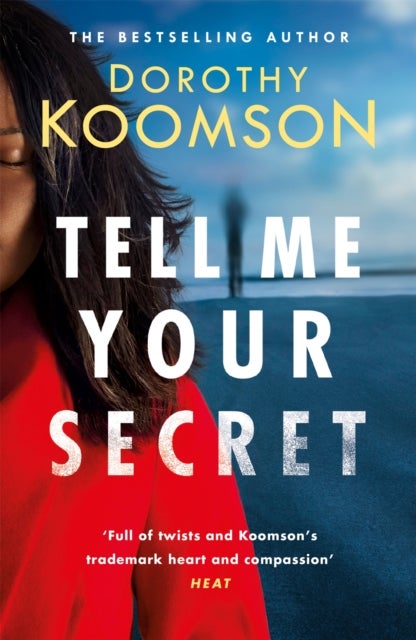 Tell Me Your Secret - the gripping page-turner from the 'Queen of the Big Reveal'