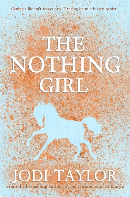 The Nothing Girl - A magical and heart-warming story from international bestseller Jodi Taylor