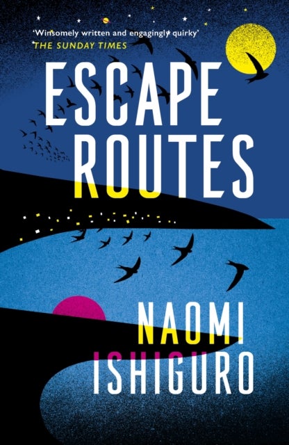 Escape Routes - ‘Winsomely written and engagingly quirky' The Sunday Times