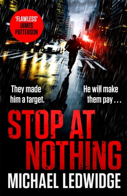 Stop At Nothing - the explosive new thriller James Patterson calls 'flawless'