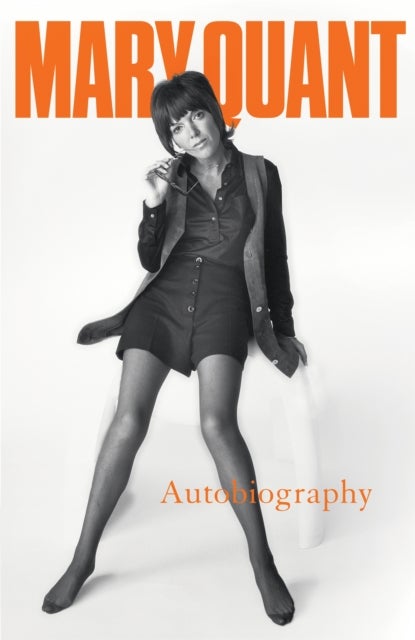 Mary Quant - My Autobiography