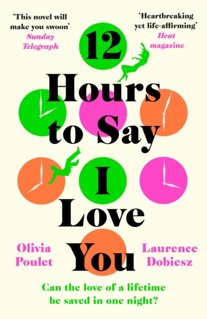 12 Hours To Say I Love You - Perfect for all fans of ONE DAY