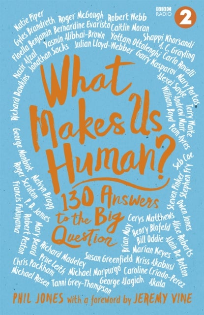 What Makes Us Human? - 130 answers to the big question