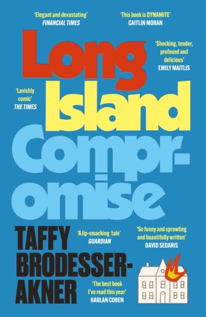 Long Island Compromise - A sensational new novel by the international bestselling author of Fleishman Is in Trouble