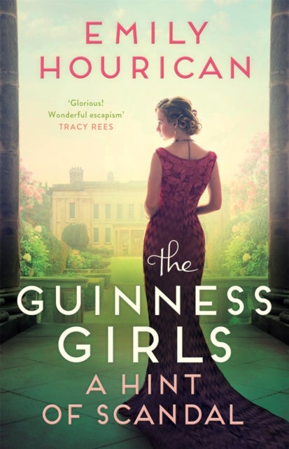 The Guinness Girls ¿ A Hint of Scandal - Inspired by Ireland's famous Guinness family, a thrilling historical novel