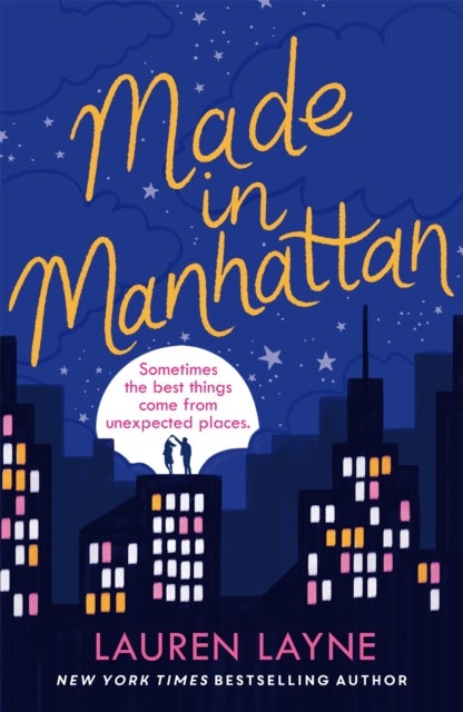 Made in Manhattan - The dazzling new opposites-attract rom-com from author of The Prenup!