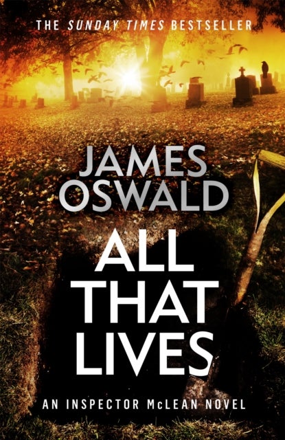 All That Lives - the gripping new thriller from the Sunday Times bestselling author