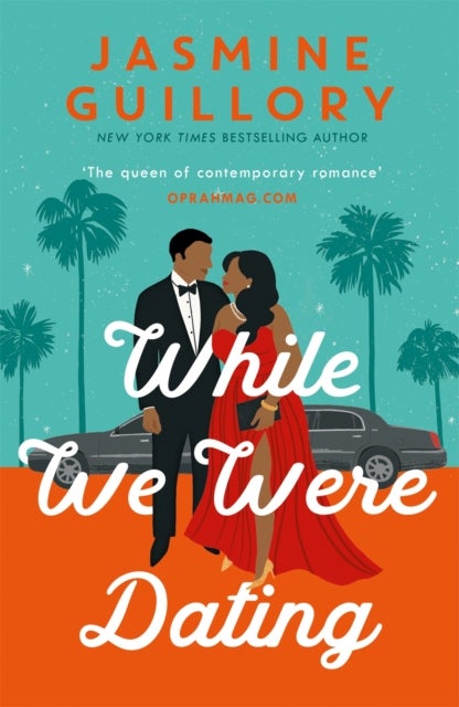 While We Were Dating - The sparkling fake-date rom-com from the ‘queen of contemporary romance' (Oprah Mag)