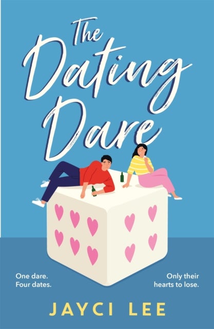 The Dating Dare - A new witty and decadent rom-com from the author of ‘A Sweet Mess'