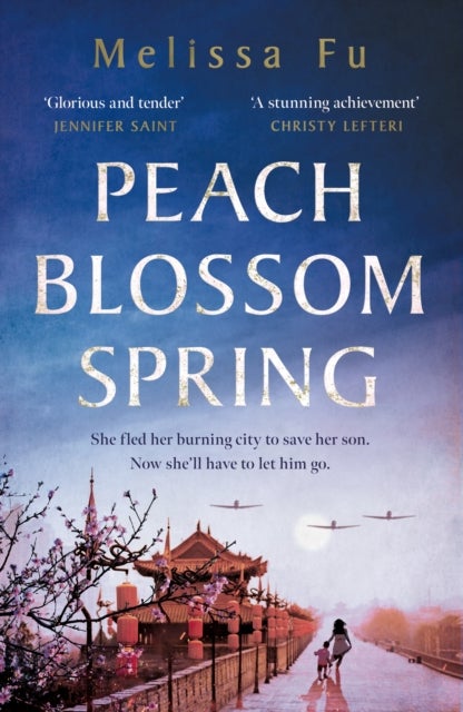 Peach Blossom Spring - A glorious, sweeping novel about family and the search for home