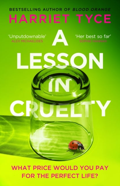 A Lesson in Cruelty - The propulsive new thriller from the bestselling author of Blood Orange