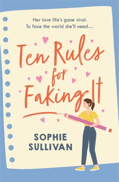 Ten Rules for Faking It - Can you fake it till you make it when it comes to love?