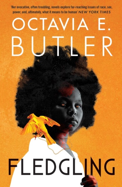 Fledgling - Octavia E. Butler's extraordinary final novel