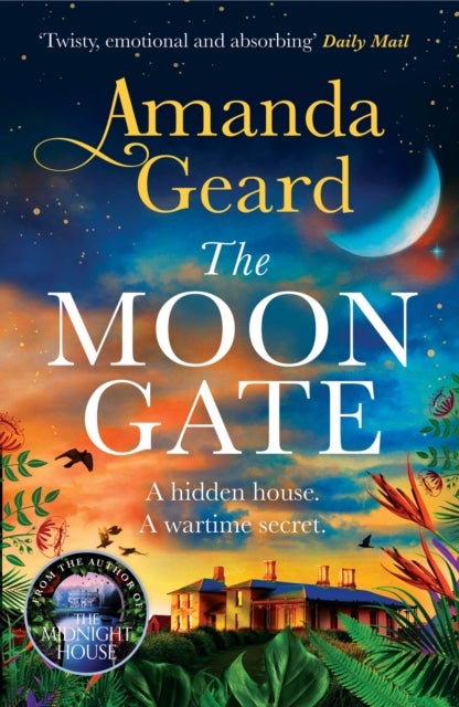 The Moon Gate - Curl up with the mesmerising story of a hidden house and a lost wartime secret