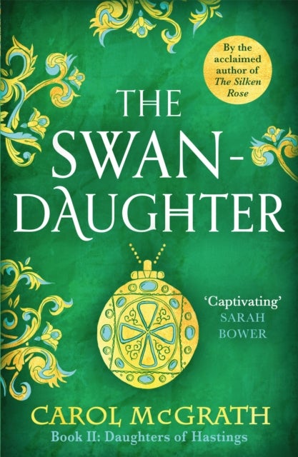 The Swan-Daughter - The Daughters of Hastings Trilogy