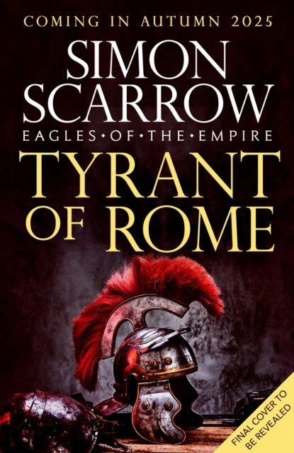Tyrant of Rome (Eagles of the Empire 24)