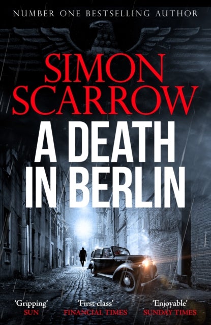 A Death in Berlin - A gripping new World War 2 thriller from the bestselling author