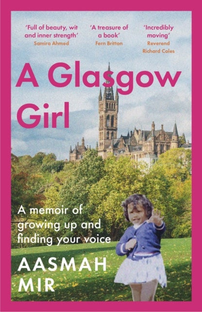 A Glasgow Girl - A memoir of growing up and finding your voice