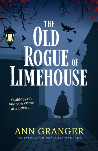 The Old Rogue of Limehouse - Inspector Ben Ross Mystery 9
