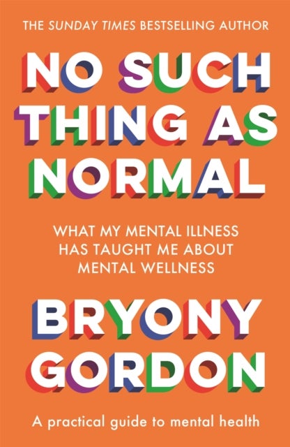 No Such Thing as Normal - From the author of Glorious Rock Bottom