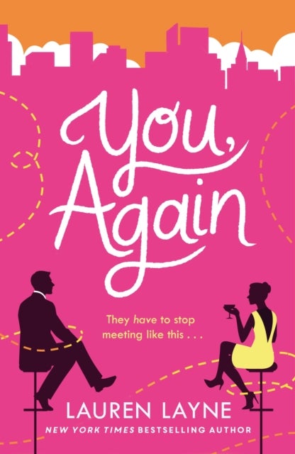 You, Again - The sparkling and witty new opposites-attract rom-com!