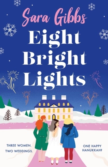 Eight Bright Lights - A warm, witty and HILARIOUS romance novel filled with lots of festive spirit!