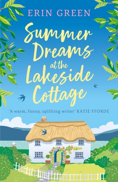 Summer Dreams at the Lakeside Cottage - An uplifting read of fresh starts and warm friendship!