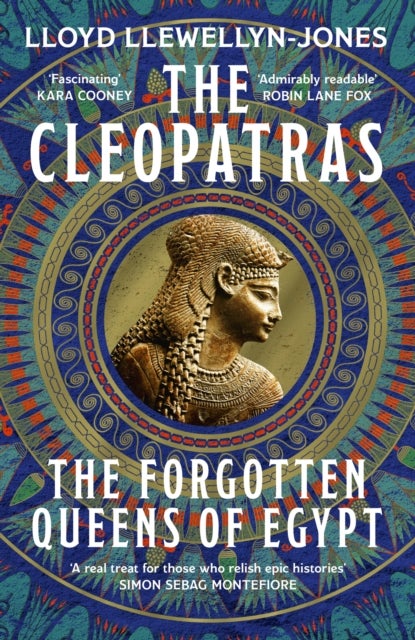 The Cleopatras - Discover the powerful story of the seven queens of Ancient Egypt!