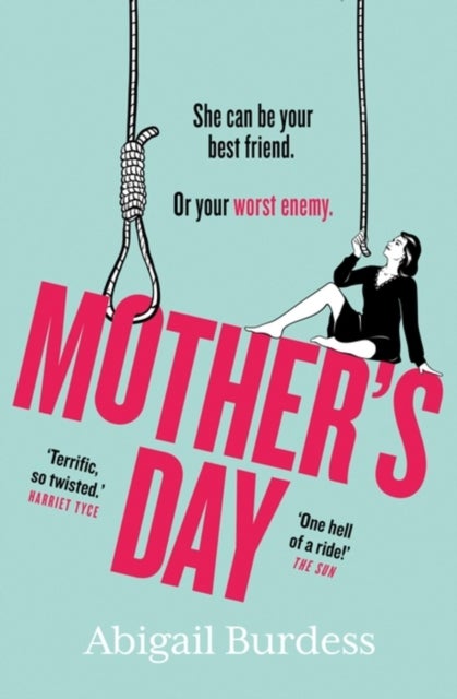 Mother's Day - Discover a mother like no other in this compulsive, page-turning thriller