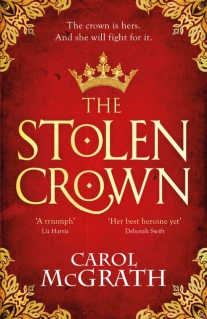 The Stolen Crown - The brilliant historical novel of an Empress fighting for her destiny