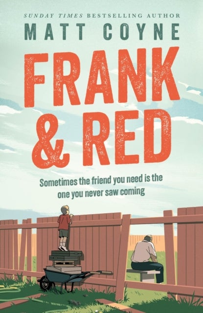 Frank and Red - The 'warm-hearted, weepy, riotously funny, feel-good' story of an unlikely friendship.