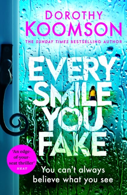 Every Smile You Fake - an addictive thriller with shocking twists you won't be able to put down